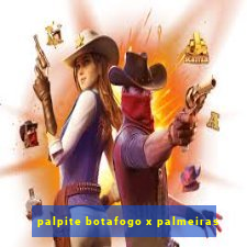 palpite botafogo x palmeiras